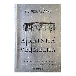 A Rainha Vermelha - Victoria Aveyard