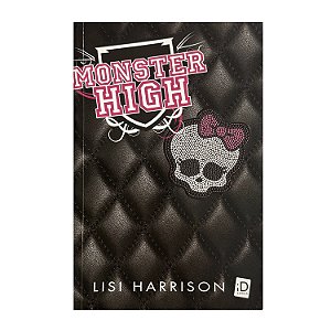 Monster High - Lisi Harrison