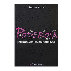 Poderosa - Livro 1 - Sérgio Klein
