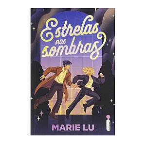 Estrelas Nas Sombras - Marie Lu