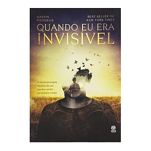 Quando Eu Era Invisível - Martin Pistorius