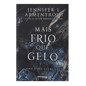 Mais Frio Que O Gelo - Jennifer L. Armentrout