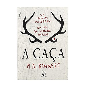 A Caça - M. A. Bennett
