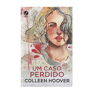 Um Caso Perdido - Colleen Hoover