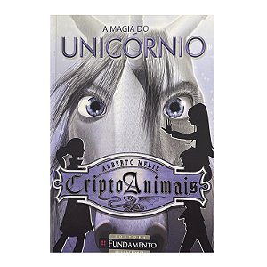 A Magia Do Unicórnio - Livro 4 - Alberto Melis