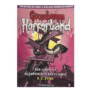 Goosebumps: Bem-Vindo Ao Acampamento Rastejante - R. L. Stine