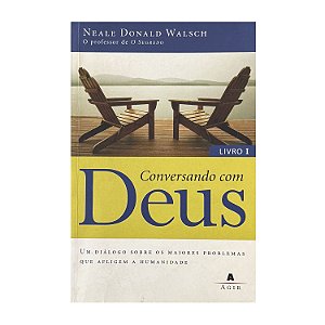 Conversando Com Deus - Livro 1 - Neale Donald Walsch