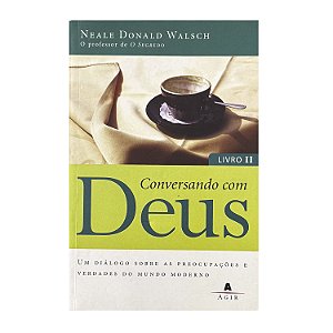 Conversando Com Deus - Livro 2 - Neale Donald Walsch