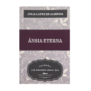 Ânsia Eterna - Júlia Lopes De Almeida