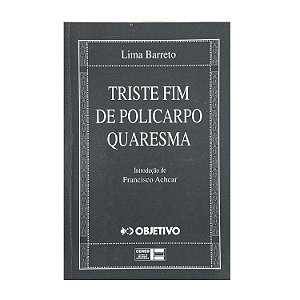 Triste Fim De Policarpo Quaresma - Lima Barreto