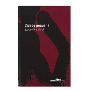 Cidade Pequena - Lawrence Block