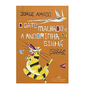O Gato Malhado E A Andorinha Sinhá - Jorge Amado