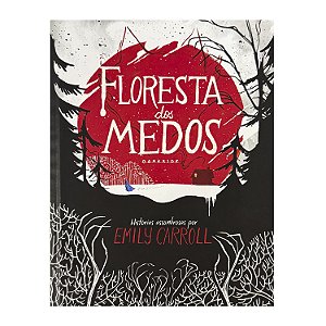 Floresta Dos Medos - Emily Carroll