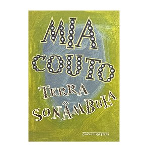 Terra Sonâmbula - Mia Couto