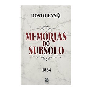 Memórias Do Subsolo - Dostoiévski
