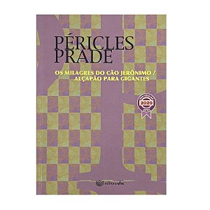 Os Milagres Do Cão Jerônimo/Alçapão Para Gigantes - Péricles Prade