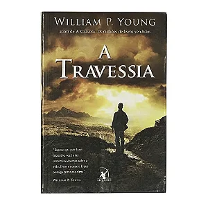 A Travessia - William P. Young