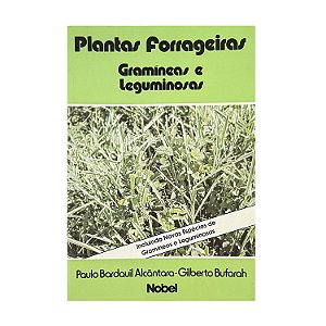 Plantas Forrageiras - Paulo Bardauil Alcântara/Gilberto Bufarah