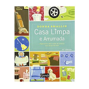 Casa Limpa E Arrumada - Donna Smallin