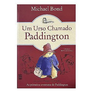 Um Urso Chamado Paddington - Michael Bond