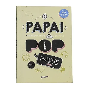 O Papai É Pop - Piangers
