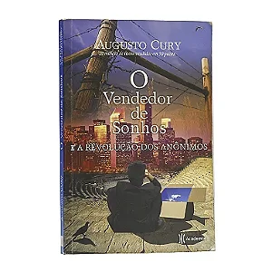 O Vendedor De Sonhos E A Revolução Dos Anônimos - Augusto Cury