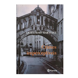 Crimes Imperceptíveis - Guillermo Martínez