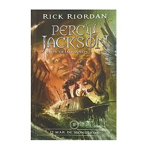 Percy Jackson E Os Olimpianos: O Mar De Monstros - Livro 2 - Rick Riordan