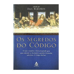 Os Segredos Do Código - Dan Burstein