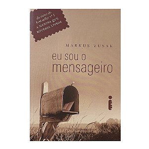 Eu Sou O Mensageiro - Markus Zusak