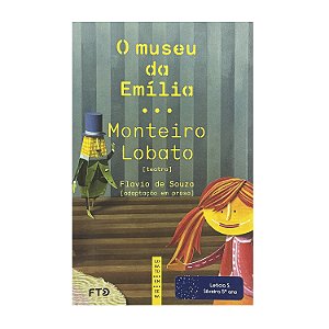 O Museu Da Emília - Monteiro Lobato
