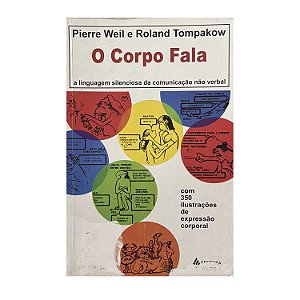 O Corpo Fala - Pierre Weil/Roland Tompakow