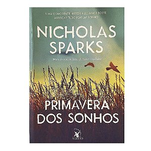 Primavera Dos Sonhos - Nicholas Sparks