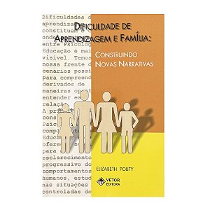 Dificuldade De Aprendizagem E Família - Elizabeth Polity