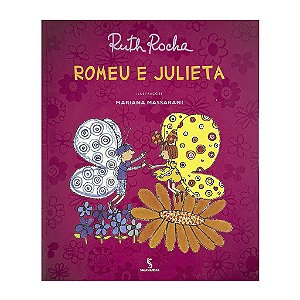 Romeu E Julieta - Ruth Rocha