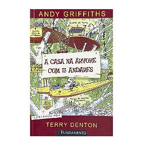 A Casa Na Árvore Com 13 Andares - Andy Griffiths