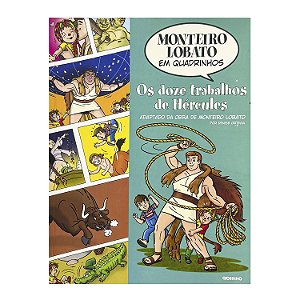 Monteiro Lobato Em Quadrinhos: Os Doze Trabalhos De Hércules - Monteiro Lobato