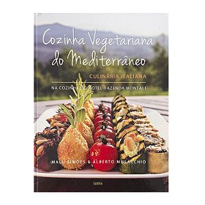 Cozinha Vegetariana Do Mediterrâneo - Malu Simões/Alberto Musacchio