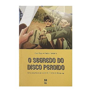 O Segredo Do Disco Perdido - Caio Tozzi/Pedro Ferrarini