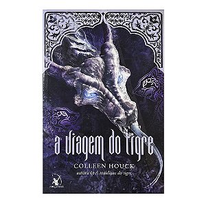 A Viagem Do Tigre - Livro 3 - Colleen Houck