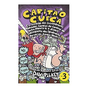 Capitão Cueca - Volume 3 - Dav Pilkey
