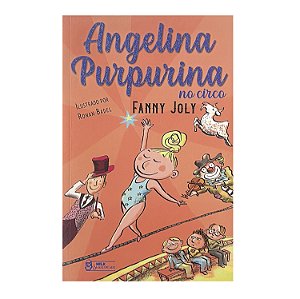 Angelina Purpurina No Circo - Fanny Joly