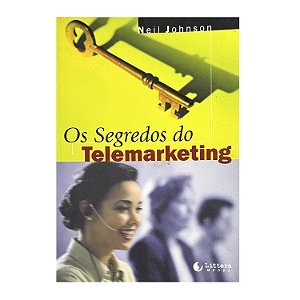 Os Segredos Do Telemarketing - Neil Johnson