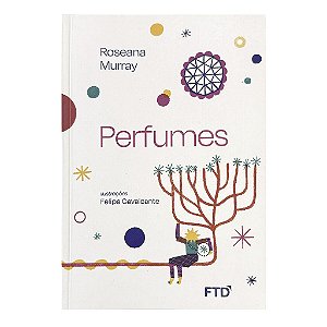 Perfumes - Roseana Murray