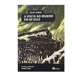A Volta Ao Mundo Em Oitenta Dias - Júlio Verne