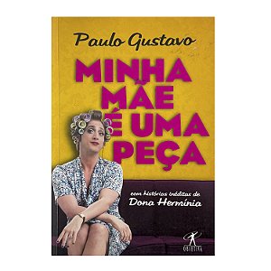 Minha Mãe É Uma Peça - Paulo Gustavo
