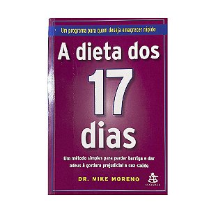 A Dieta Dos 17 Dias - Dr. Mike Moreno