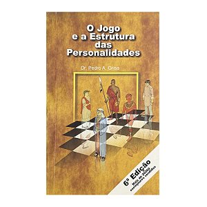O Jogo E A Estrutura Das Personalidades - Pedro A. Grisa