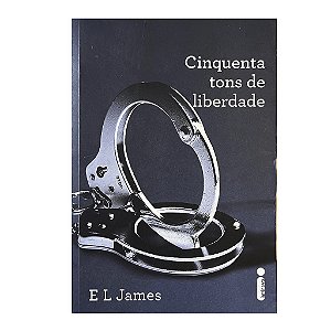 Cinquenta Tons De Liberdade - Livro 3 - E. L. James