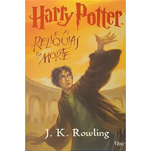 Harry Potter E As Relíquias Da Morte - Livro 7 - J. K. Rowling
